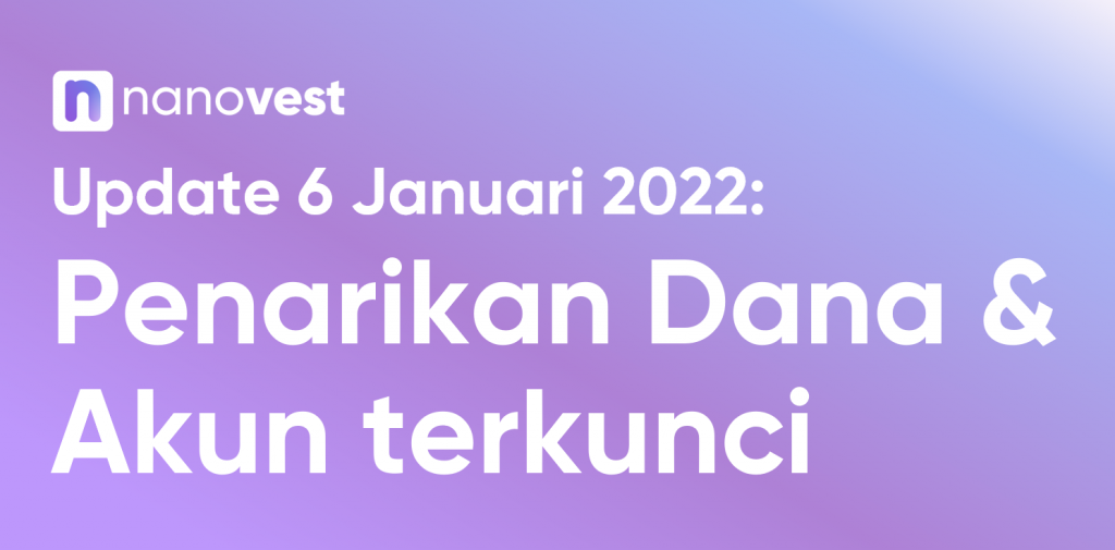 Update Penarikan Dana dan Akun Terkunci 6 Jan 2022