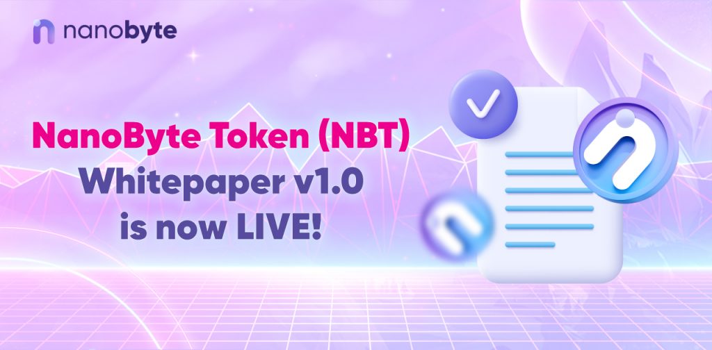 NanoByte Token (NBT) Whitepaper 1.0 is now LIVE!