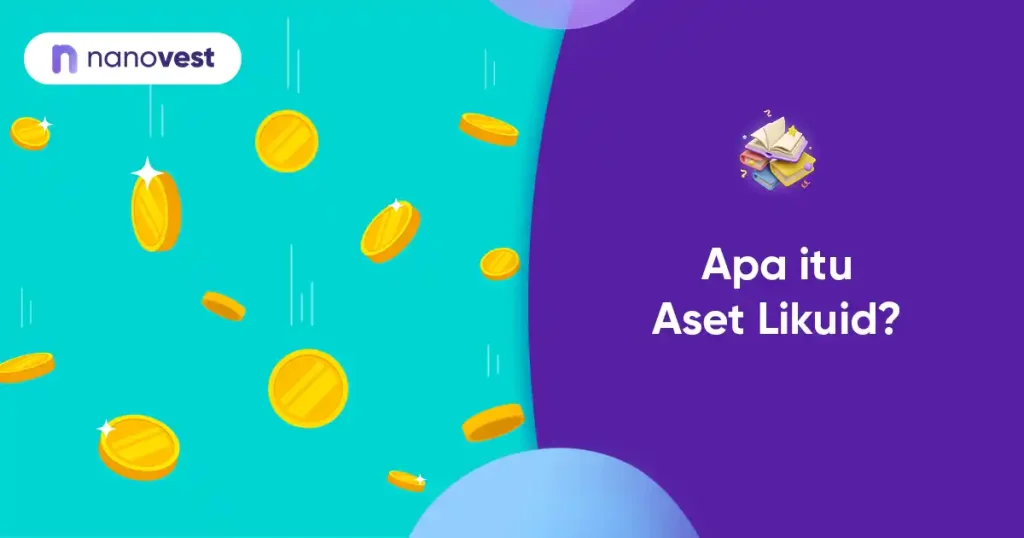 Aset Likuid Kamus Investasi Nanovest - Istilah Aset Likuid