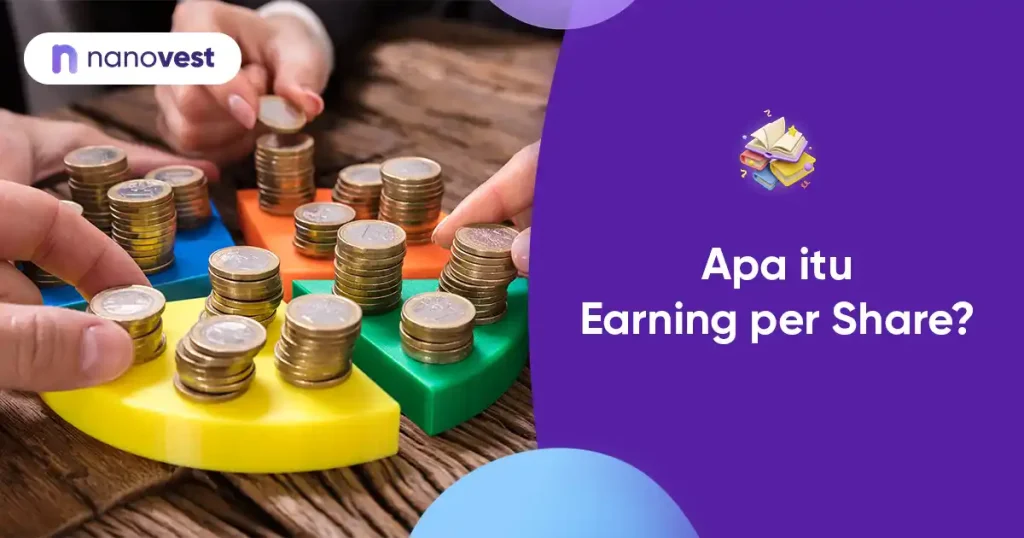 Earning Per Share: Pengertian dan Kegunaannya Kamus Investasi Nanovest - Istilah Earning per Share