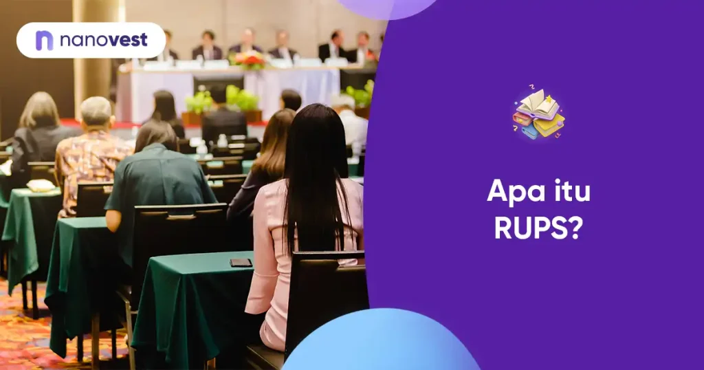 RUPS (Rapat Umum Pemegang Saham) Kamus Investasi Nanovest - Istilah RUPS