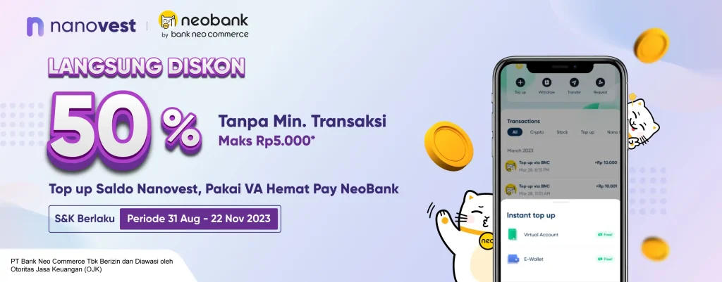 Promo Top Up Nanovest Pakai Neobank Diskon 50% Tanpa Minimum Transaksi KV blog article BNC x Nanovest
