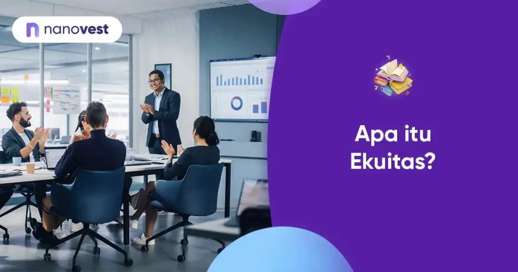 Ekuitas (Equity) Kamus Investasi Nanovest - Istilah Ekuitas