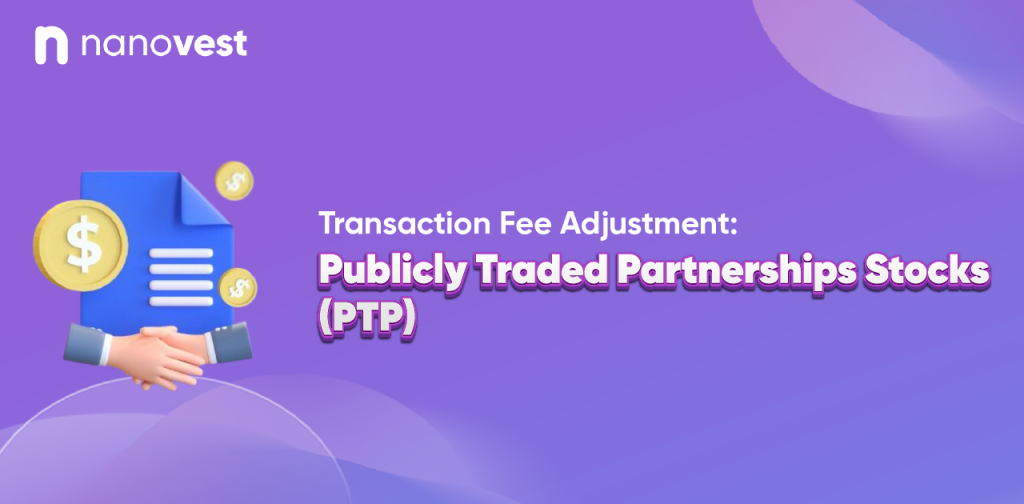 Operational Info: Publicly Traded Partnerships (PTP) Stock Transaction Fee Adjustment