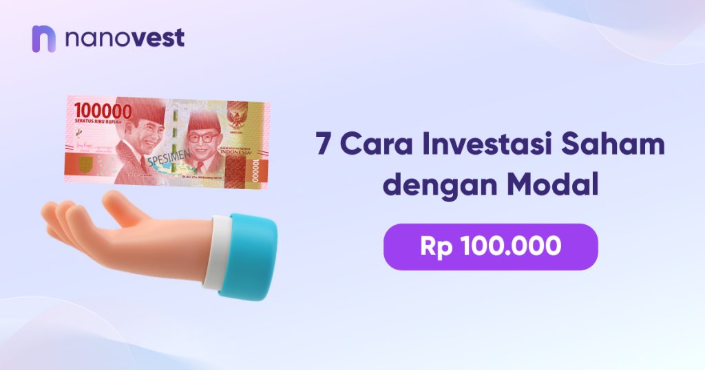 7 Cara Investasi Saham dengan Modal Rp100 ribu
