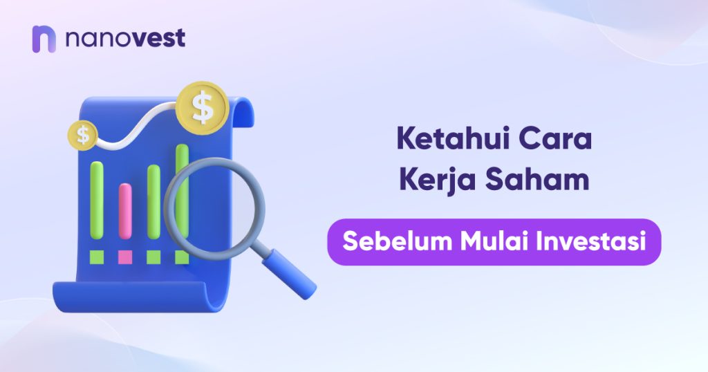 Ketahui Cara Kerja Saham Sebelum Mulai Investasi