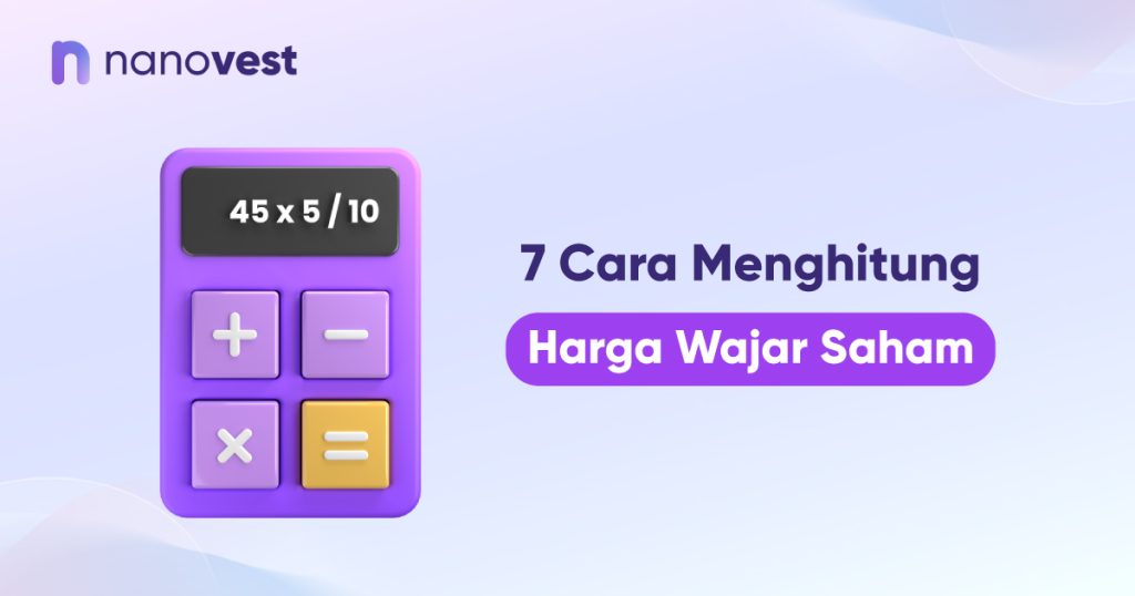 7 Cara Menghitung Harga Wajar Saham