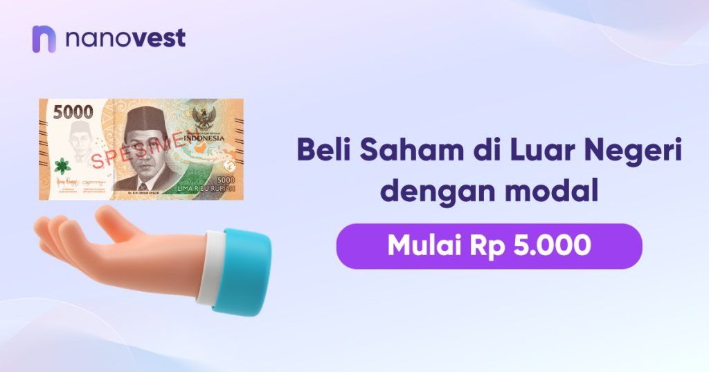 Cara Beli Saham Amerika di Nanovest, Cuma Modal Rp5.000!