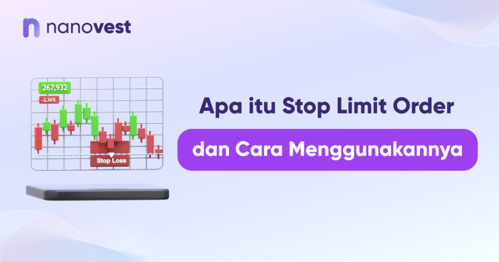 Apa Itu Stop Limit Order dan Cara Menggunakannya