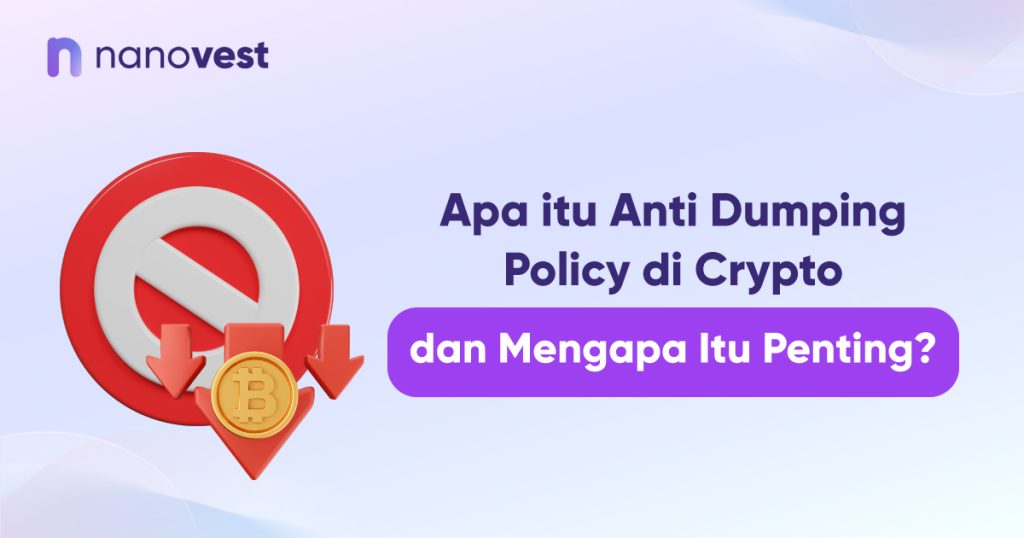 Apa itu Anti Dumping Policy di Crypto dan Mengapa Itu Penting?