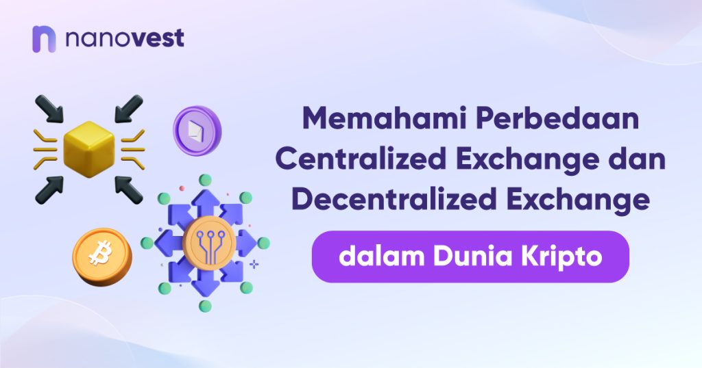 Memahami Perbedaan CEX dan DEX dalam Dunia Kripto