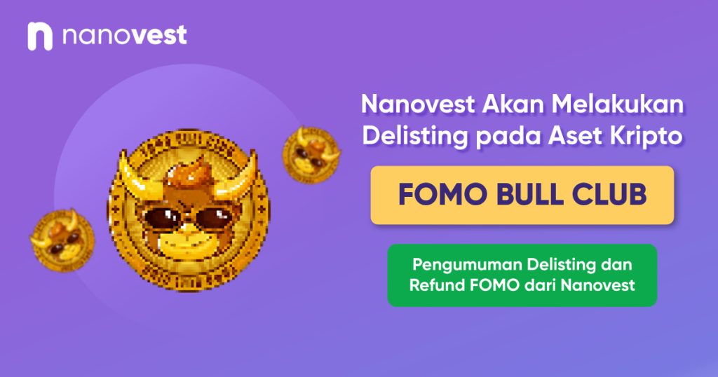 Pengumuman Penghapusan (Delisting) Aset Kripto Fomo Bull Club (FOMO)