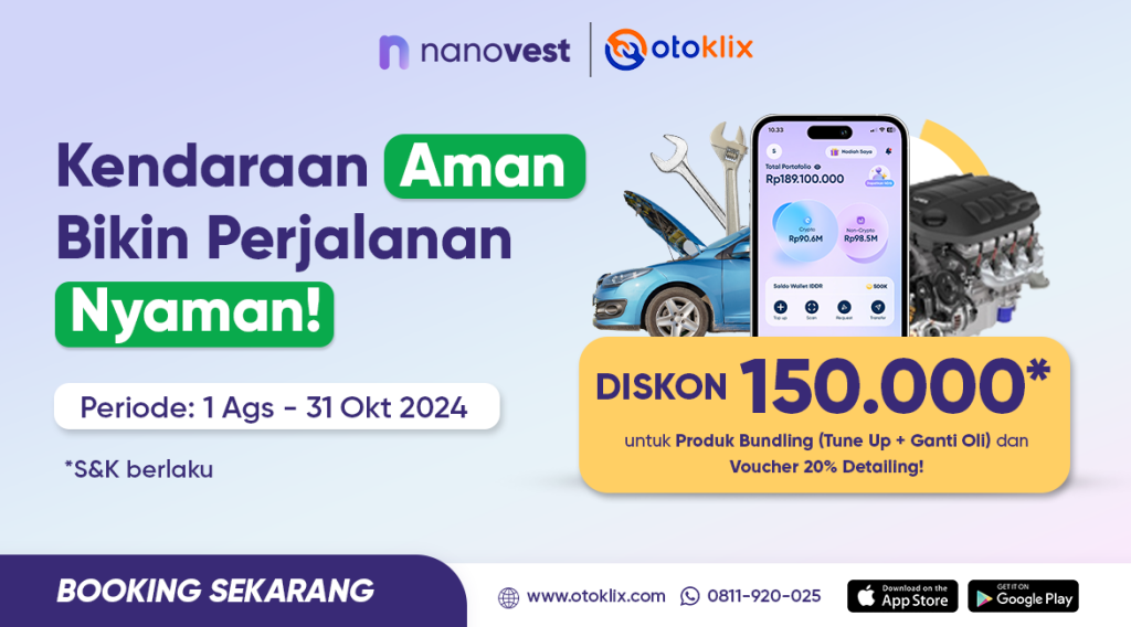 Promo Otoklix untuk pengguna Nanovest, Kendaraan Aman Bikin Perjalanan Nyaman!