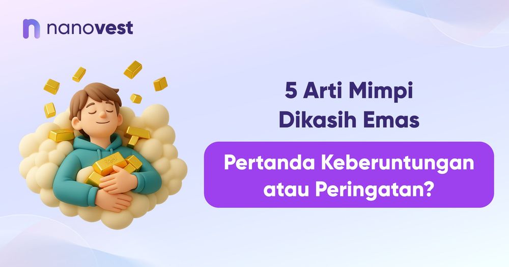 5 Arti Mimpi Dikasih Emas, Pertanda Keberuntungan atau Peringatan? 5 Arti Mimpi Dikasih Emas, Pertanda Keberuntungan atau Peringatan?