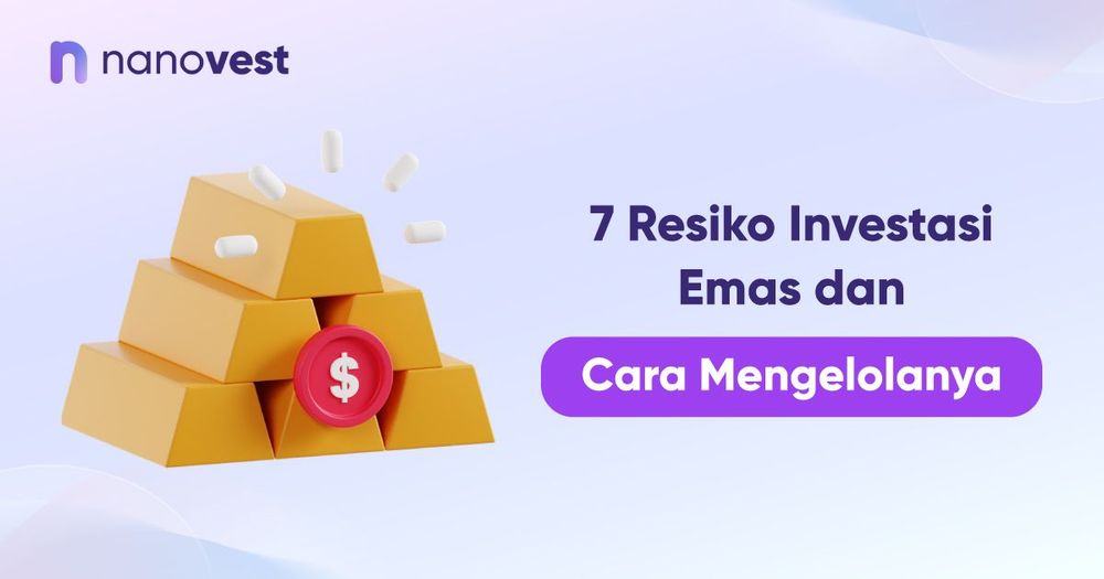 7 Risiko Investasi Emas dan Cara Mengelolanya 7 Risiko Investasi Emas dan Cara Mengelolanya