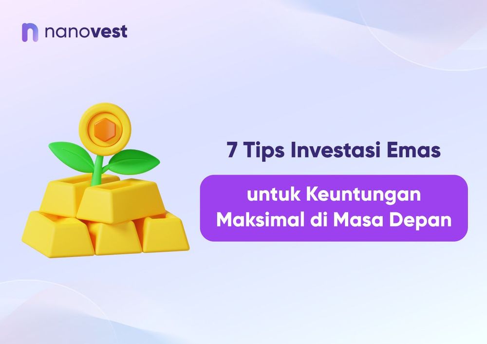 7 Tips Investasi Emas untuk Keuntungan Maksimal di Masa Depan 7 Tips Investasi Emas untuk Keuntungan Maksimal di Masa Depan