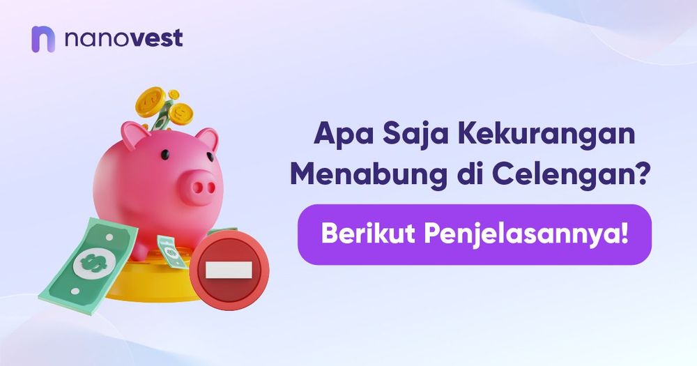 Apa Saja Kekurangan Menabung di Celengan? Berikut Penjelasannya! Apa Saja Kekurangan Menabung di Celengan? Berikut Penjelasannya!