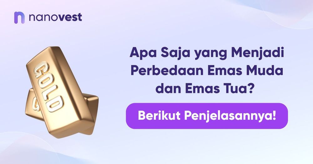 Apa Saja yang Menjadi Perbedaan Emas Muda dan Emas Tua? Berikut Penjelasannya! Apa Saja yang Menjadi Perbedaan Emas Muda dan Emas Tua? Berikut Penjelasannya!