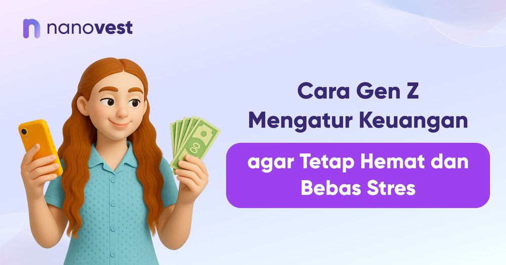 Cara Gen Z Mengatur Keuangan agar Tetap Hemat dan Bebas Stres Cara Gen Z Mengatur Keuangan agar Tetap Hemat dan Bebas Stres