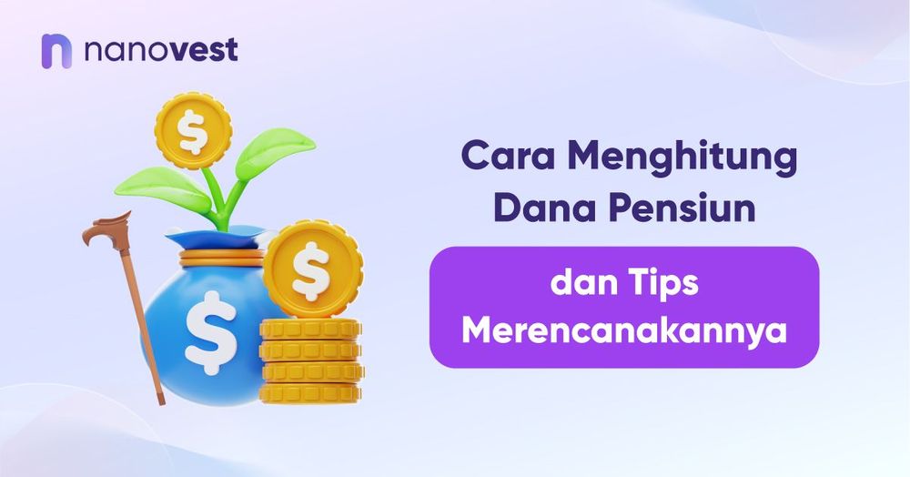 Cara Menghitung Dana Pensiun dan Tips Merencanakannya Cara Menghitung Dana Pensiun dan Tips Merencanakannya