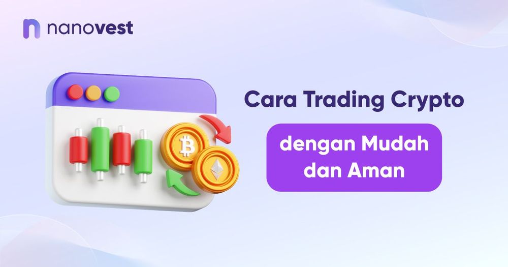 Cara Trading Crypto dengan Mudah dan Aman Cara Trading Crypto dengan Mudah dan Aman
