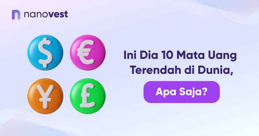 Ini Dia 10 Mata Uang Terendah di Dunia, Apa Saja? Ini Dia 10 Mata Uang Terendah di Dunia, Apa Saja?