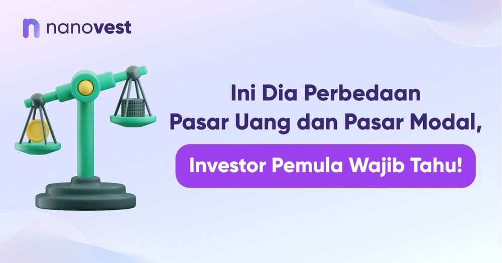 Ini Dia Perbedaan Pasar Uang dan Pasar Modal, Investor Pemula Wajib Tahu! Ini Dia Perbedaan Pasar Uang dan Pasar Modal, Investor Pemula Wajib Tahu!