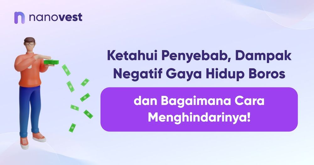 Ketahui Penyebab, Dampak Negatif Gaya Hidup Boros, dan Bagaimana Cara Menghindarinya! Ketahui Penyebab, Dampak Negatif Gaya Hidup Boros, dan Bagaimana Cara Menghindarinya!