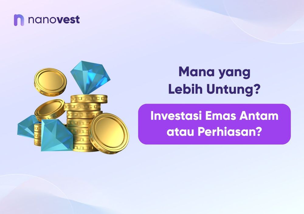 Mana yang Lebih Untung? Investasi Emas Antam atau Perhiasan? Mana yang Lebih Untung? Investasi Emas Antam atau Perhiasan?