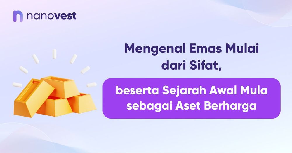 Mengenal Emas Mulai dari Sifat, beserta Sejarah Awal Mula sebagai Aset Berharga! Mengenal Emas Mulai dari Sifat, beserta Sejarah Awal Mula sebagai Aset Berharga!
