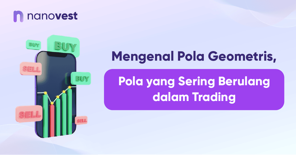 Mengenal Pola Geometris, Pola yang Sering Berulang dalam Chart Mengenal Pola Geometris, Pola yang Sering Berulang dalam Chart