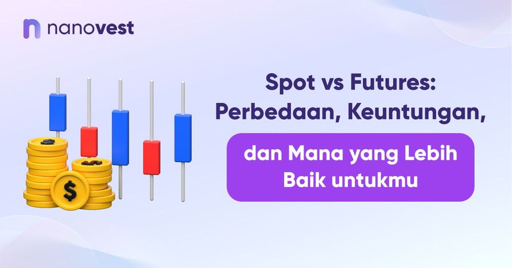 Perbedaan Trading Spot vs Futures: Mana yang Cocok untuk Kamu? Perbedaan Trading Spot vs Futures: Mana yang Cocok untuk Kamu?