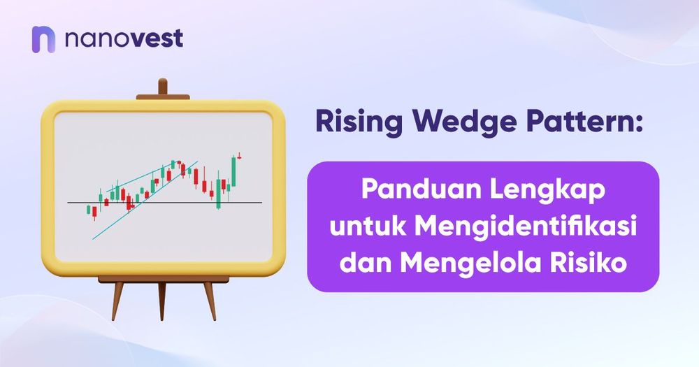 Rising Wedge Pattern: Panduan Lengkap untuk Mengidentifikasi dan Mengelola Risiko Rising Wedge Pattern: Panduan Lengkap untuk Mengidentifikasi dan Mengelola Risiko