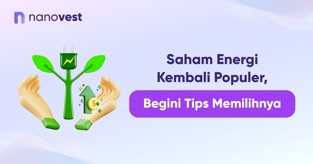 Saham Energi Kembali Populer, Begini Tips Memilihnya Saham Energi Kembali Populer, Begini Tips Memilihnya
