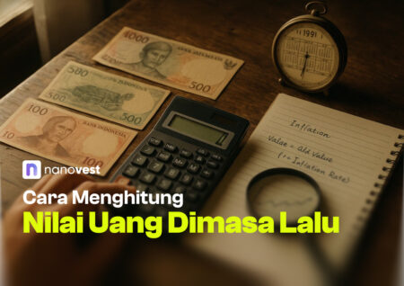 Panduan Cara Menghitung Nilai Uang Dimasa Lalu + Kalkulator