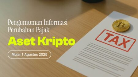 Pengumuman Informasi Perubahan Pajak Aset Kripto Mulai 1 Agustus 2025
