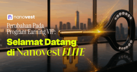 Nanovest Elite: Evolusi Program Earning VIP untuk Pengalaman Investasi Lebih Optimal!