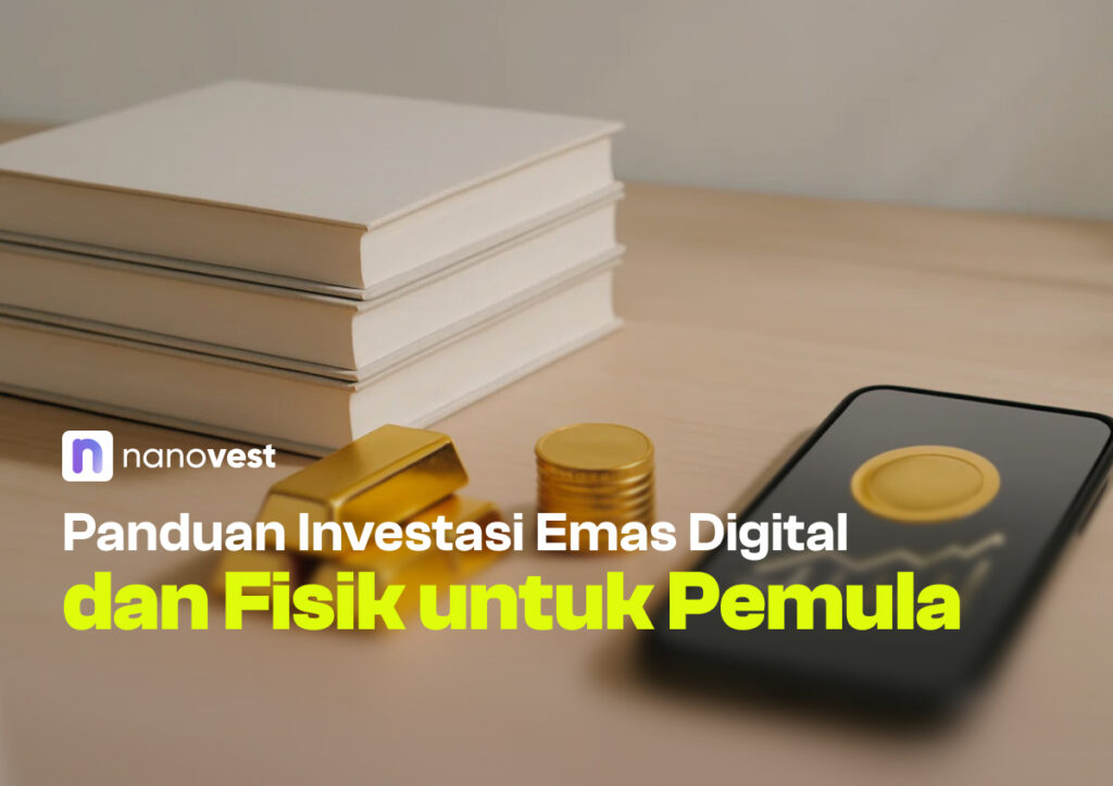 Panduan Investasi Emas Digital dan Fisik untuk Pemula