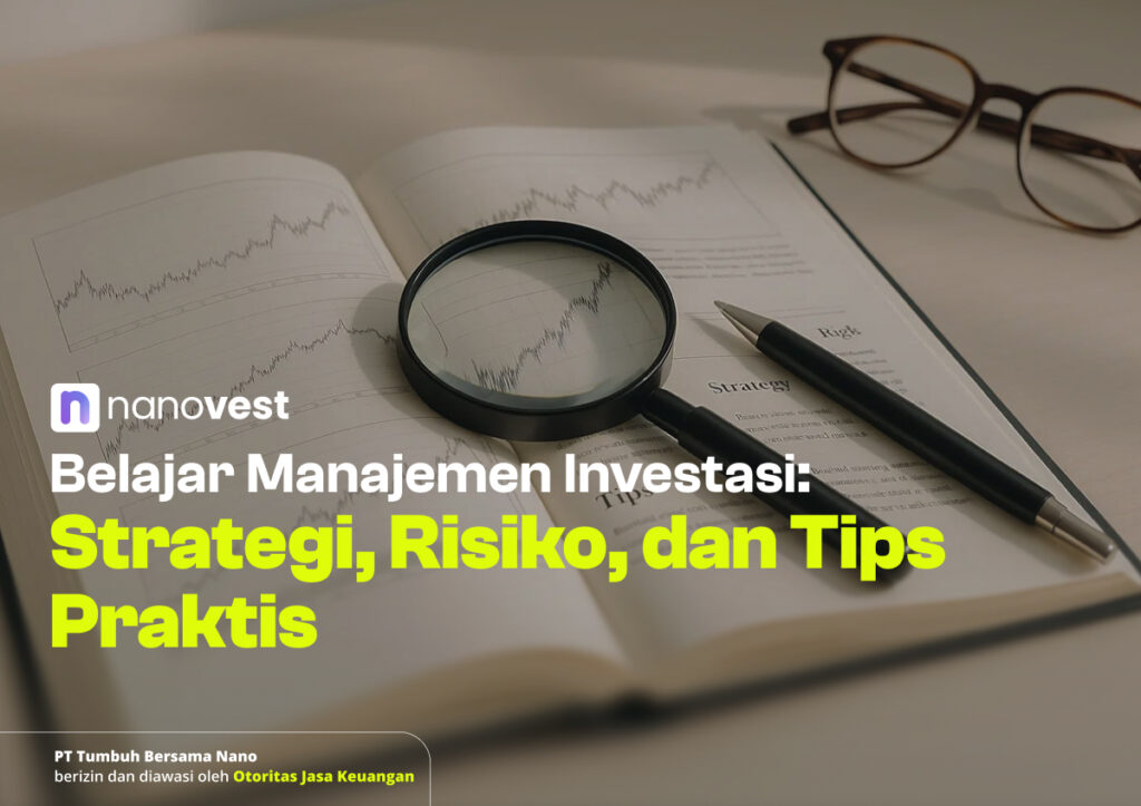 Manajemen Investasi: Strategi, Risiko, dan Tips Praktis