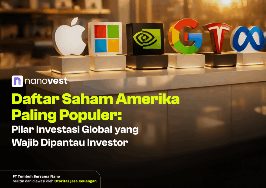 Daftar Saham Amerika Paling Populer: Pilar Investasi Global yang Wajib Dipantau Investor