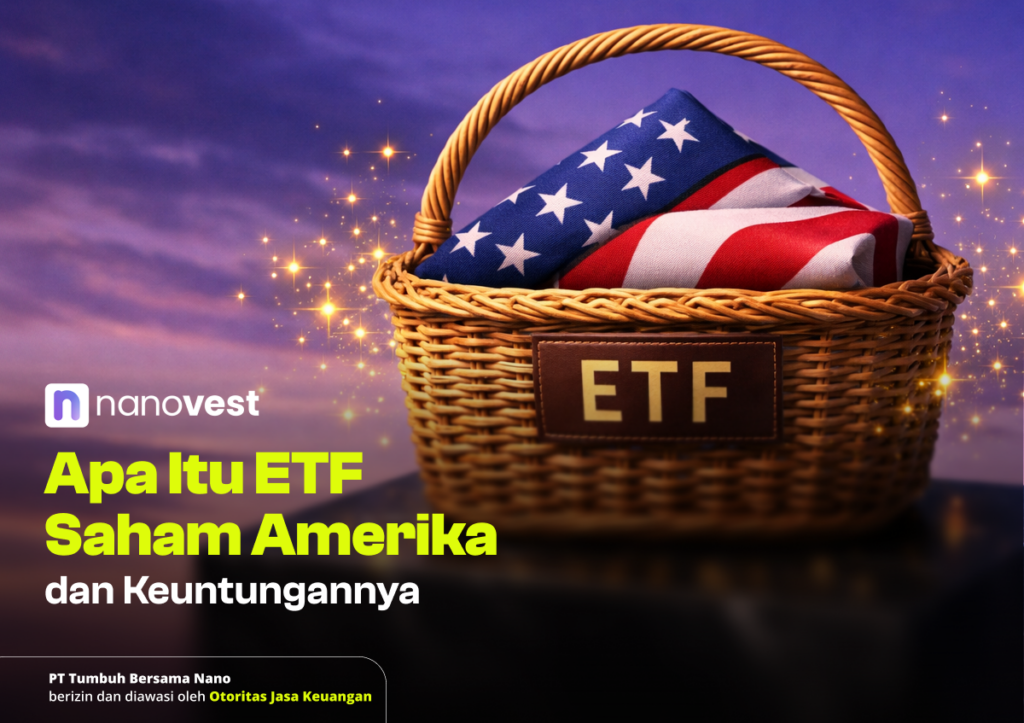 Apa Itu ETF Saham Amerika dan Keuntungannya