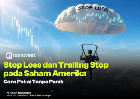 Stop Loss dan Trailing Stop pada Saham Amerika: Cara Pakai Tanpa Panik Businessman parachuting against a blue sky with a 'STOP LOSS' banner on the parachute; overlay headline about Stop Loss and Trailing Stop for U.S. stocks with Nanovest branding.