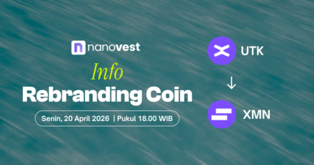 Pengumuman Perubahan Nama (Rebranding) Aset Kripto UTK Banner announcing Nanovest's Rebranding Coin event with UTK and XMN logos, showing: Senin, 20 April 2026 | Pukul 18.00 WIB on a teal textured background