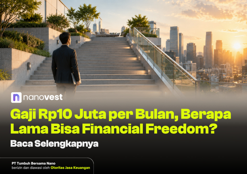Gaji Rp10 Juta per Bulan, Berapa Lama Bisa Financial Freedom? Professional man in a suit on steps overlooking a sunset city skyline; Nanovest branding and a bold headline about earning Rp10 Juta per month.