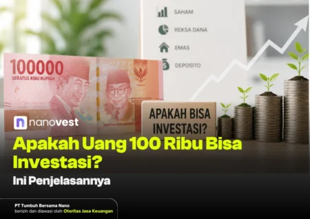 7 Cara Investasi Uang 100 Ribu dan Tips Mudahnya