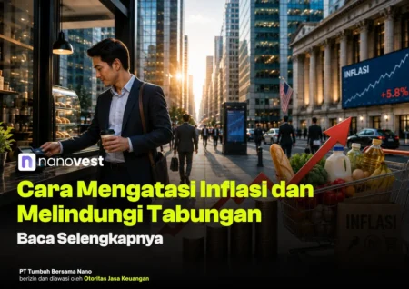 15+ Cara Mengatasi Inflasi dan Melindungi Tabungan (2026) cara mengatasi inflasi