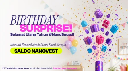 BIRTHDAY SURPRISE JULY 2026 Birthday surprise banner with colorful presents, balloons, confetti and Indonesian promo text about NanoVest balance rewards (SALDO NANOVEST).