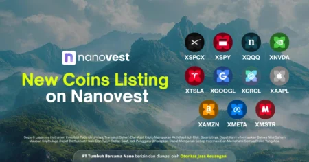 Pengumuman Listing Koin Baru XSPCX, XSPY, XQQQ, XNVDA, XTSLA, XGOOGL, XCRCL, XAAPL, XAMZN, XMETA, dan XMSTR Nanovest banner announcing 'New Coins Listing on Nanovest' with a grid of cryptocurrency logos over a mountain background, conveying new coin listings.