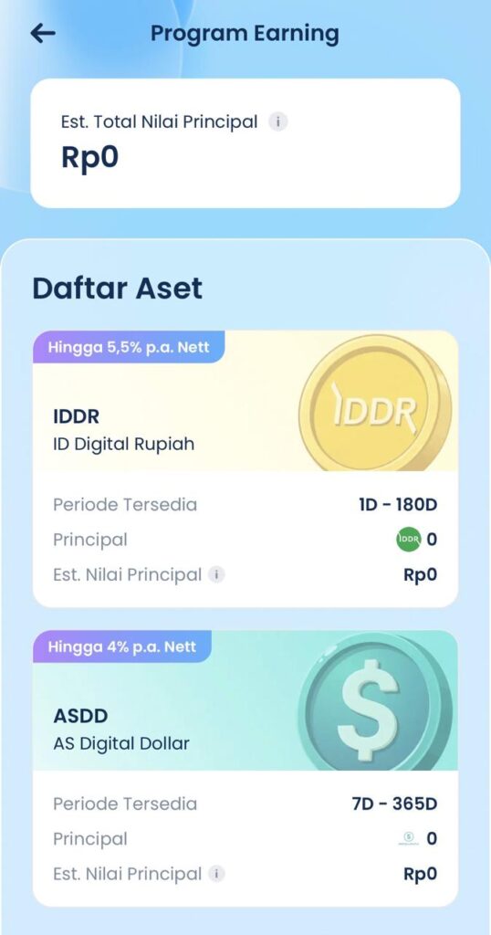 Program Earning screen with two asset cards: IDDR (ID Digital Rupiah) and ASDD (AS Digital Dollar) showing periods and estimated principal values.