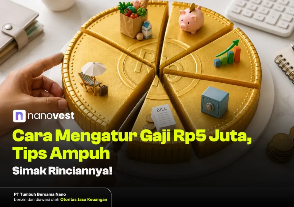 7+ Cara Mengatur Gaji 5 Juta yang Realistis dan Ampuh cara mengatur gaji 5 juta